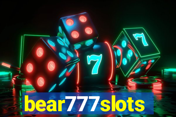 bear777slots