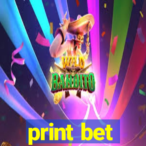 print bet