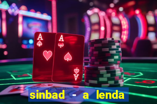 sinbad - a lenda dos sete mares superflix