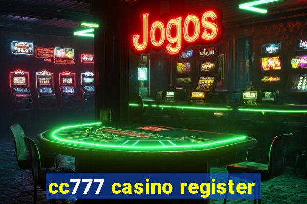 cc777 casino register