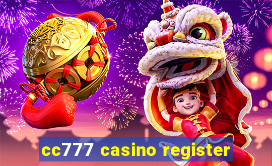 cc777 casino register