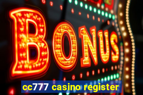 cc777 casino register