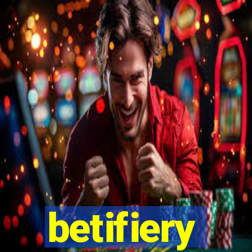 betifiery