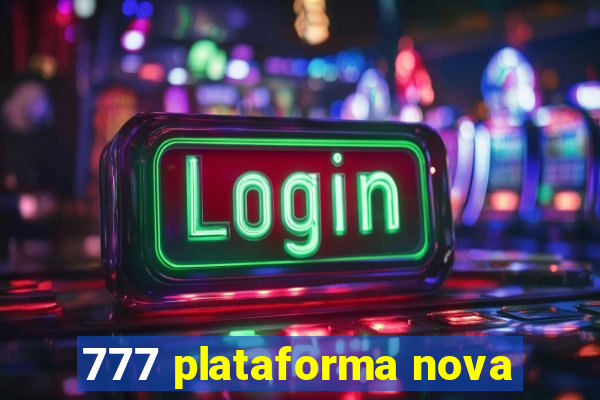 777 plataforma nova