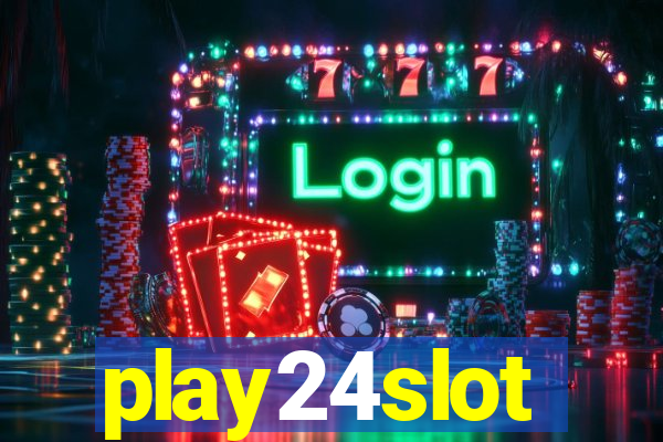 play24slot