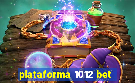 plataforma 1012 bet