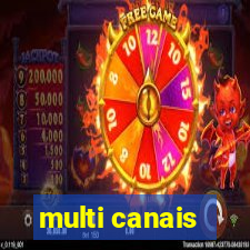 multi canais