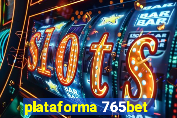 plataforma 765bet