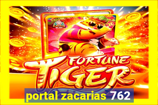 portal zacarias 762