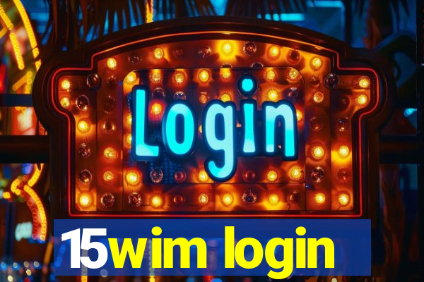 15wim login