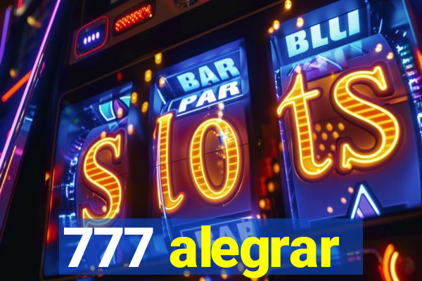 777 alegrar