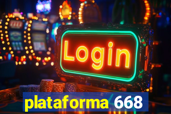 plataforma 668