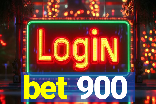 bet 900