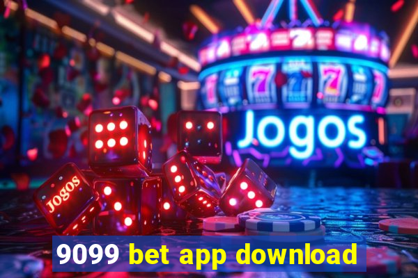 9099 bet app download