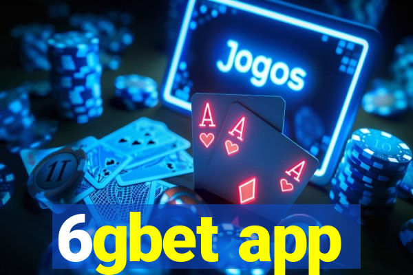 6gbet app