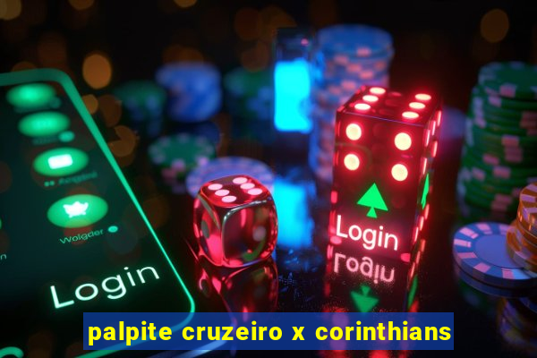 palpite cruzeiro x corinthians