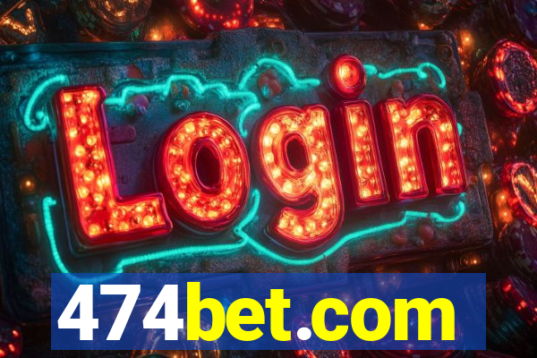 474bet.com