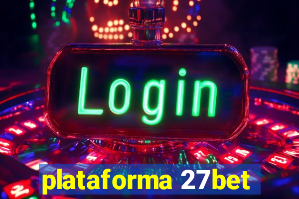 plataforma 27bet