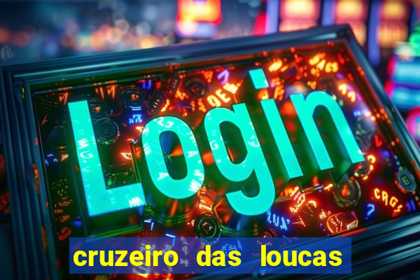 cruzeiro das loucas (2002) torrent