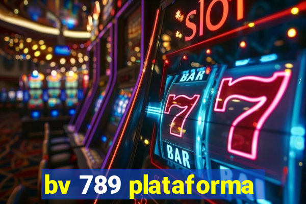 bv 789 plataforma