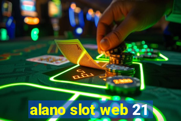 alano slot web 21