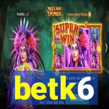 betk6