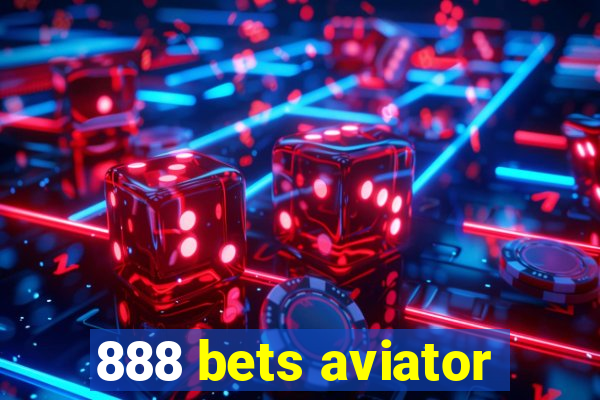 888 bets aviator