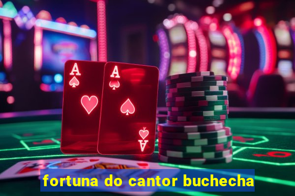 fortuna do cantor buchecha