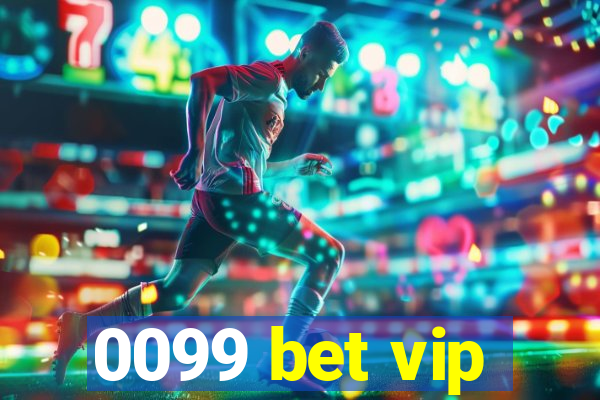 0099 bet vip