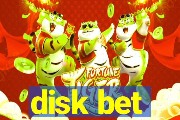 disk bet