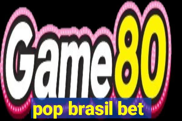 pop brasil bet