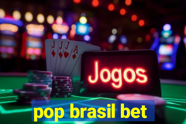 pop brasil bet