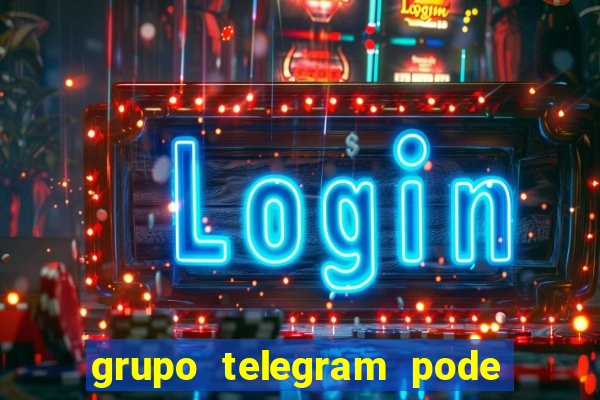 grupo telegram pode tudo gay