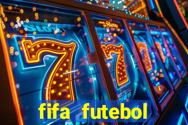 fifa futebol dinheiro infinito