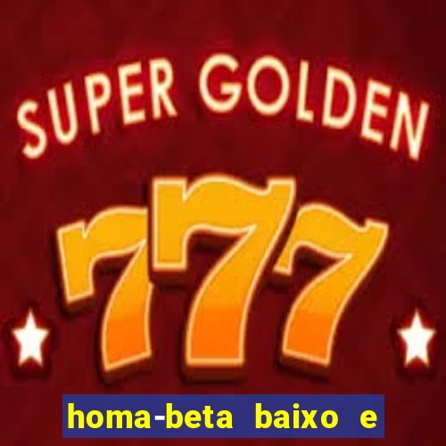 homa-beta baixo e glicose normal