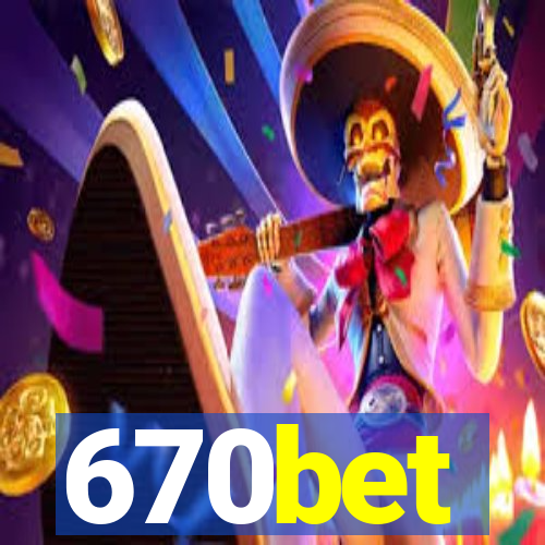 670bet