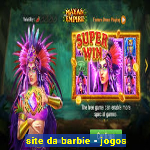 site da barbie - jogos