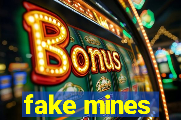 fake mines