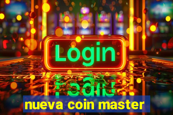 nueva coin master