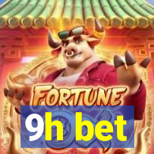 9h bet