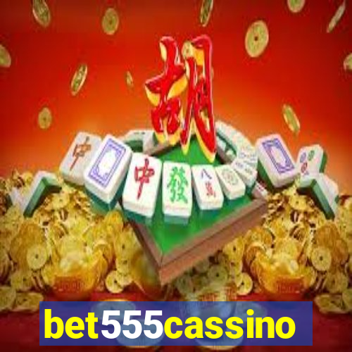 bet555cassino