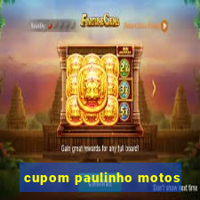 cupom paulinho motos