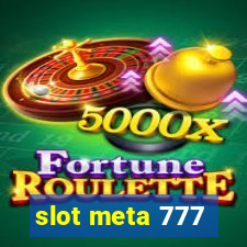 slot meta 777