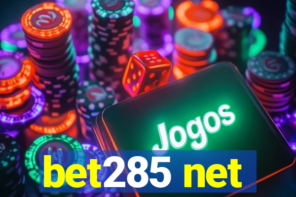 bet285 net