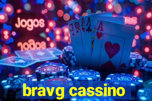 bravg cassino