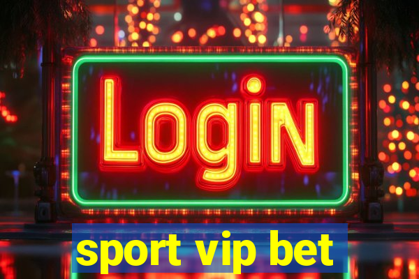 sport vip bet