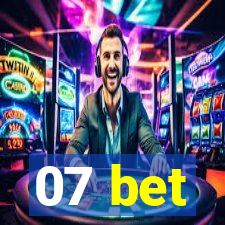 07 bet