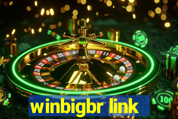 winbigbr link