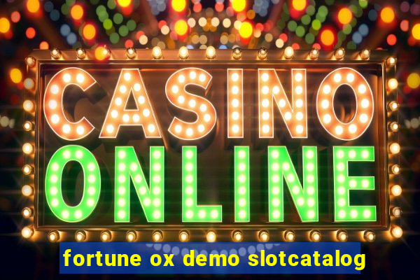 fortune ox demo slotcatalog