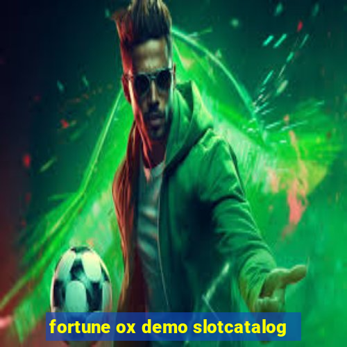 fortune ox demo slotcatalog